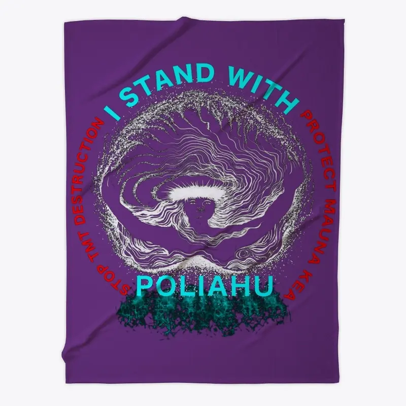 #ProtectMaunaKea - I STAND WITH POLIAHU