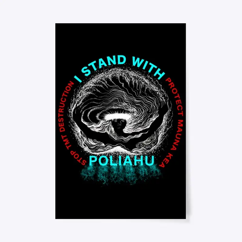 #ProtectMaunaKea - I STAND WITH POLIAHU