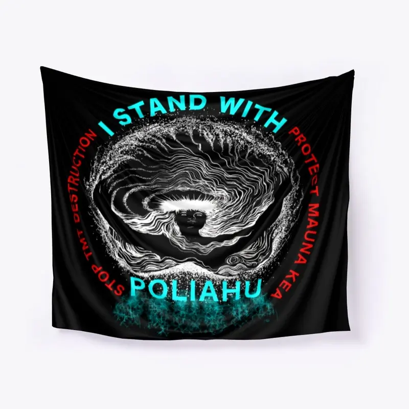 #ProtectMaunaKea - I STAND WITH POLIAHU